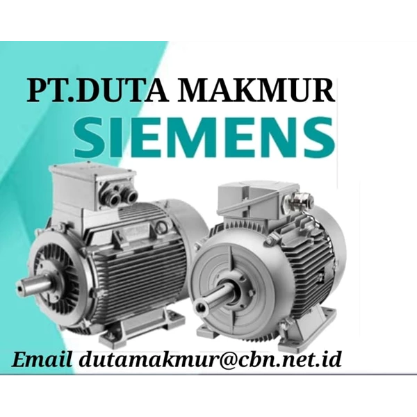PT DUTA MAKMUR SIEMENS ELECTRIC AC MOTOR low voltage siemens motor made in german